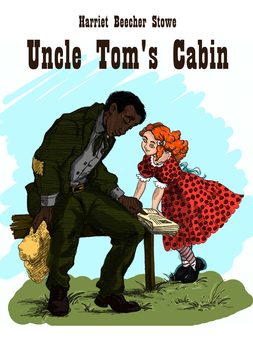 Title details for Uncle Tom's Cabin by Harriet Beecher Stove - Available